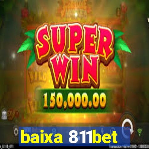 baixa 811bet
